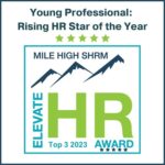 Mile High SHRM — Rising HR Star of the Year 2023